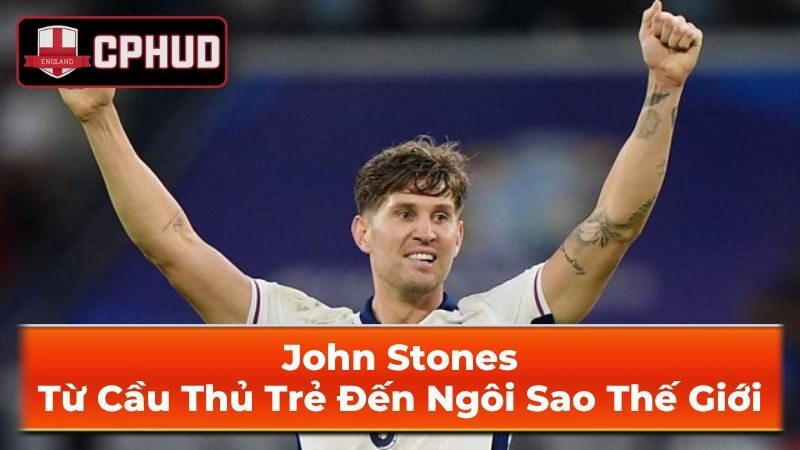 Sự Nghiệp Chuyên Nghiệp Của John Stones