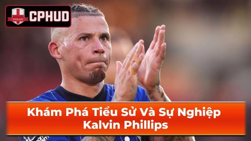 Thành tích và danh hiệu của Kalvin Phillips