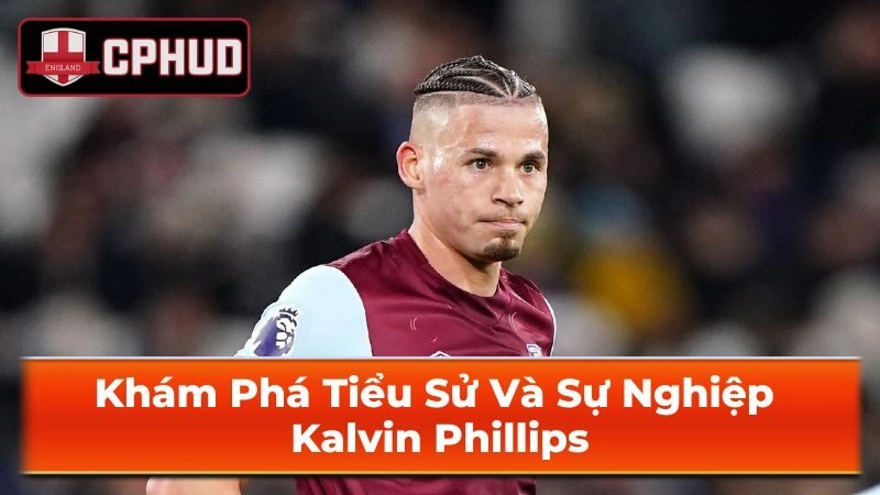Sự nghiệp chuyên nghiệp của Kalvin Phillips