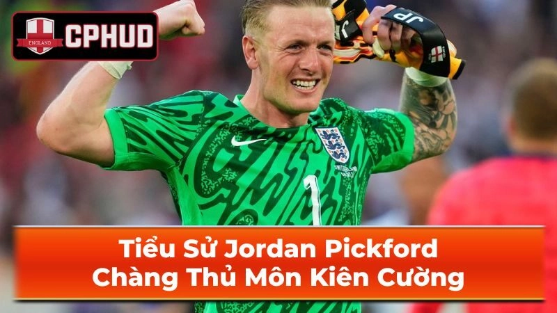 Thời thơ ấu và sự nghiệp ban đầu của Jordan Pickford